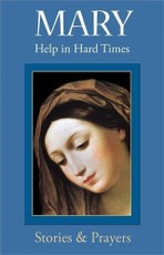Mary: Help in Hard Times