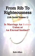 From Rib To Righteousness