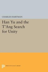 Han Yu and the t'Ang Search for Unity