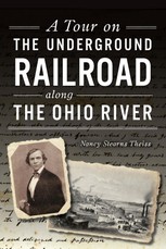 Tour on the Underground Railroad along the Ohio River