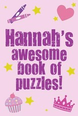Hannah's Awesome Book Of Puzzles!