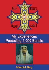 My Experiences Preceding 5,000 Burials