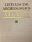 Lietuvos archeologijos atlasas III