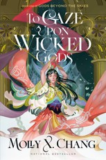 To Gaze Upon Wicked Gods