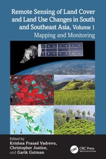 Remote Sensing of Land Cover and Land Use Changes in South and Southeast Asia, Volume 1