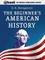 The Beginner's American History