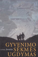 Gyvenimo sėkmės ugdymas Gyvenimo sėkmės ugdymas