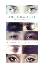 And Now I See