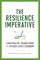 The Resilience Imperative