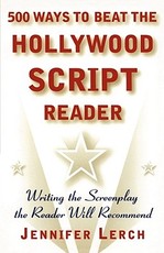 500 Ways to Beat the Hollywood Script Reader