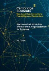 Mathematical Modeling and Essential Regularization for Imaging Applications