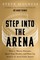 Step Into the Arena