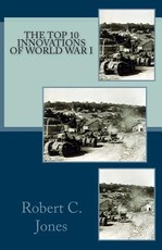 The Top 10 Innovations of World War I