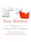 You Matter
