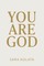 You Are God