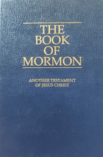 The Book of Mormon: Anorher Testament of Jesus Christ