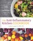 The Anti-Inflammatory Kitchen Cookbook