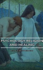 Psychology Religion and Healing
