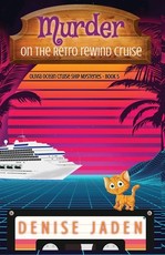 Murder on the Retro Rewind Cruise