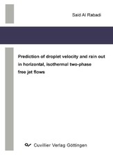 Prediction of droplet velocity and rain out in horizontal, isothermal two-phase free jet flows