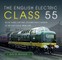 The English Electric Class 55