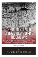 The Union's Capture of New Orleans during the Civil War