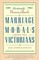 Marriage and Morals Among the Victorians