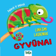 Linksmi laukiniai gyvūnai: paliesk ir pajusk
