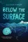 Below the Surface (Noah Text Edition)