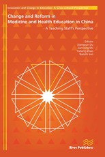 Change and Reform in Medicine and Health Education in China - A Teaching Staffs Perspective