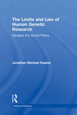 Kaplan, J: Limits and Lies of Human Genetic Research