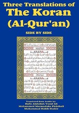 Three Translations of The Koran (Al-Qur'an) Side-by-Side