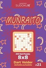 Sudoku Munraito - 200 Hard Puzzles 8x8 (Volume 21)