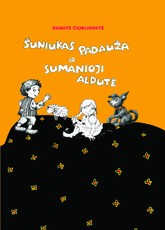 Šuniukas Padauža ir sumanioji Aldutė