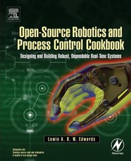 Open-Source Robotics and Process Control Cookbook