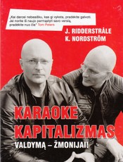 Karaoke kapitalizmas. Valdymą - žmonijai!