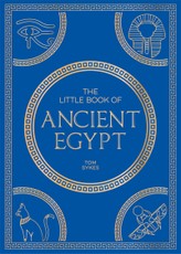 The Little Book of Ancient Egypt