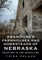 Abandoned Farmhouses and Homesteads of Nebraska