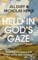 Held in God's Gaze