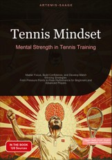Tennis Mindset: Mental Strength in Tennis Training