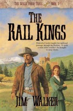 Rail Kings (Wells Fargo Trail Book #3)
