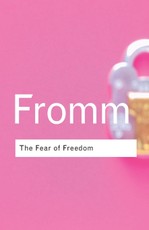 The Fear of Freedom