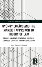 György Lukács and the Marxist Approach to Theory of Law