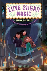 Meriano, A: Love Sugar Magic: A Sprinkle of Spirits