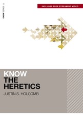 Know the Heretics