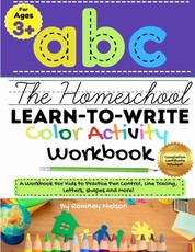 The Homeschool Learn to Write Color Activity Workbook