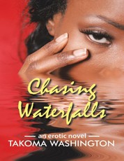 Chasing Waterfalls: An Erotic Novel