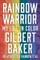 Rainbow Warrior: My Life in Color