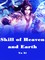 Skill of Heaven and Earth