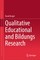 Qualitative Educational and Bildungs Research